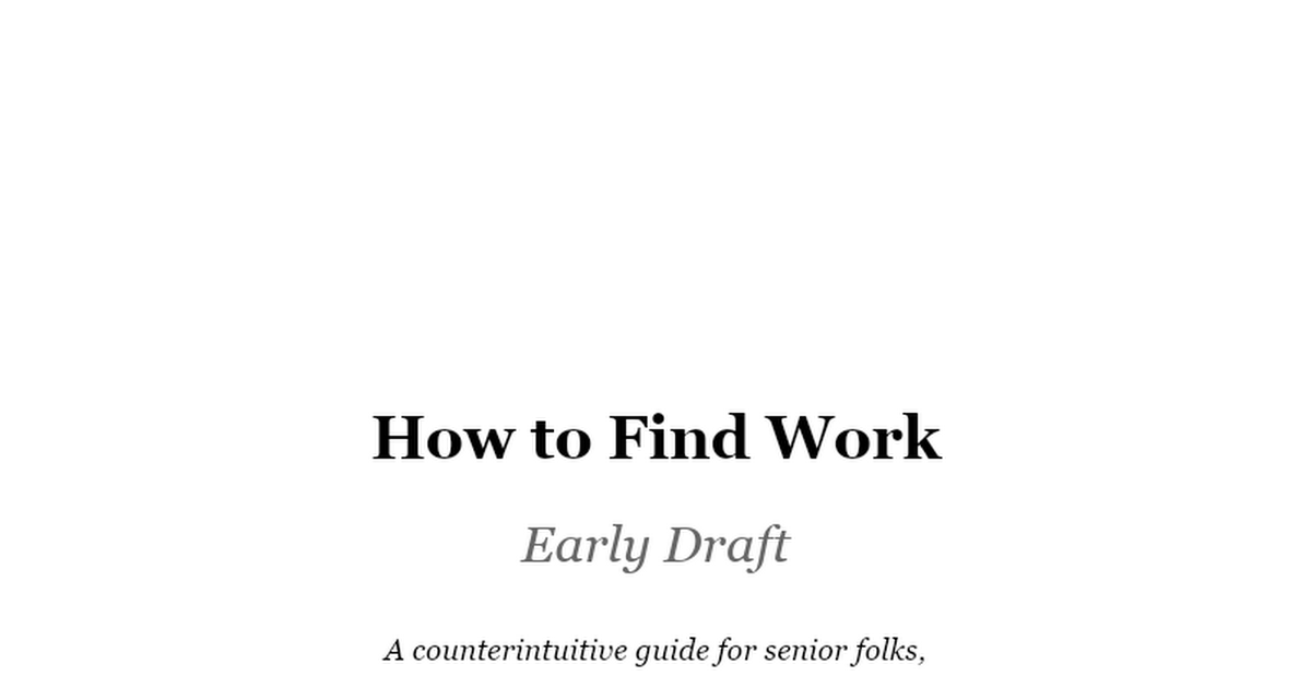 How to find work (early draft)