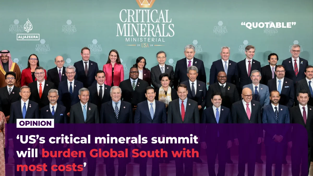 ‘US’s critical minerals summit will burden Global South with most costs’ | Al Jazeera