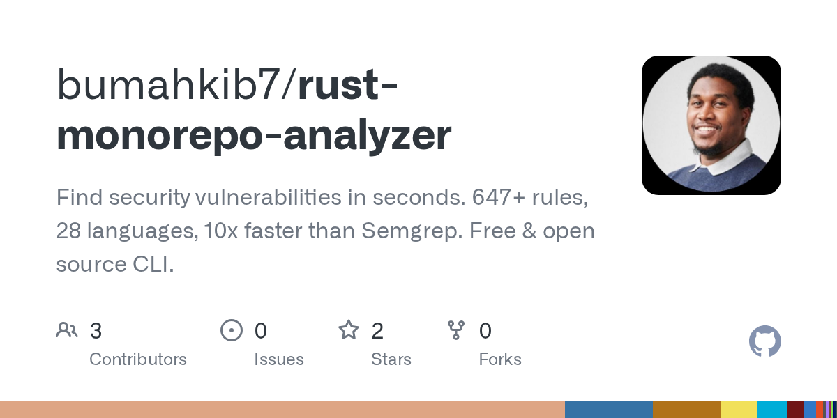 bumahkib7/rust-monorepo-analyzer: Find security vulnerabilities in seconds. 647+ rules, 28 languages, 10x faster than Semgrep. Free & open source CLI.